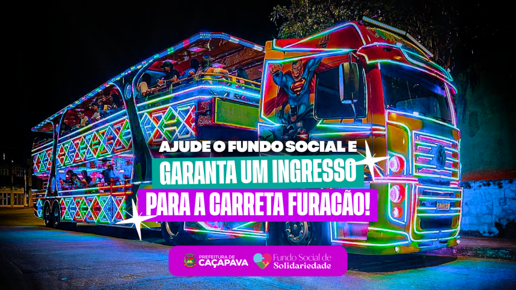 Ação solidária do Fundo Social com a Carreta Furacão