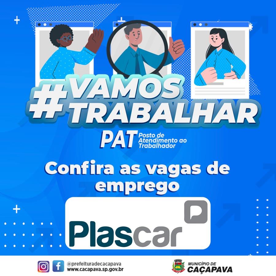 PAT anuncia primeiras vagas abertas pela Plascar em Caçapava