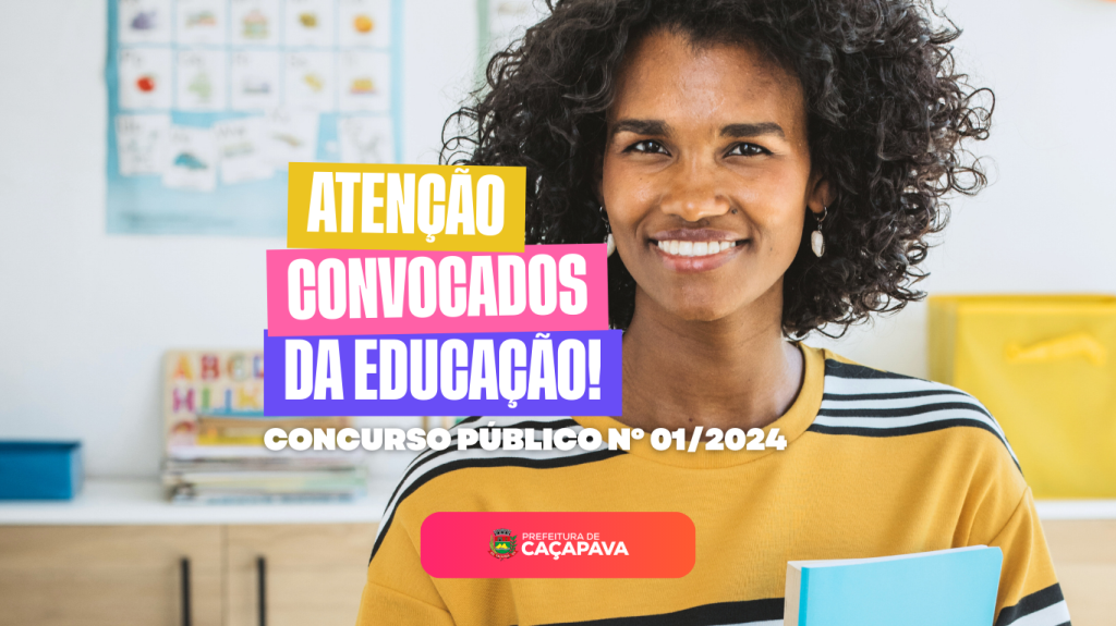 CONCURSO PÚBLICO Nº 01/2024 – CONVOCADOS EDUCAÇÃO