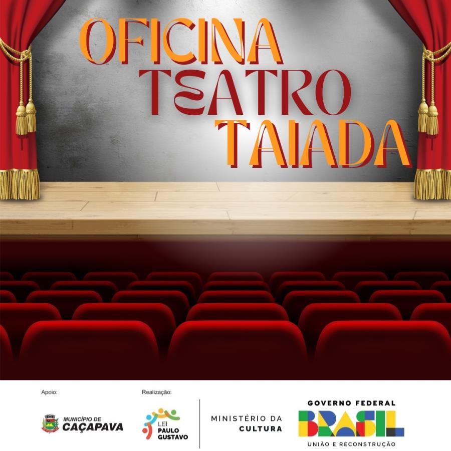 Atividades do Projeto Teatro Taiada, aprovado pela Lei Paulo Gustavo em Caçapava, começam nesta terça-feira (12)