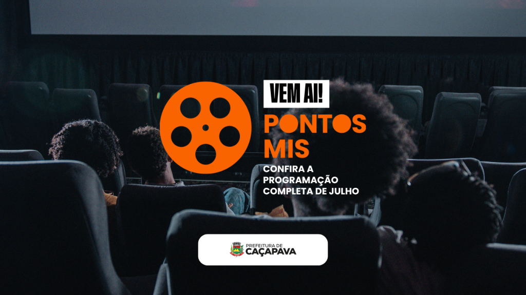 Sessões do Pontos MIS: confira a programação gratuita de julho