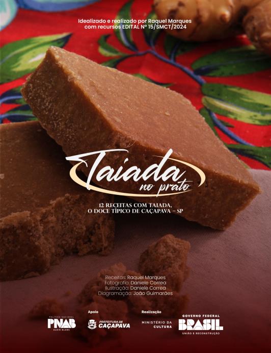 Projeto “Taiada no Prato”, aprovado pela PNAB, resgata patrimônio de Caçapava com receitas contemporâneas