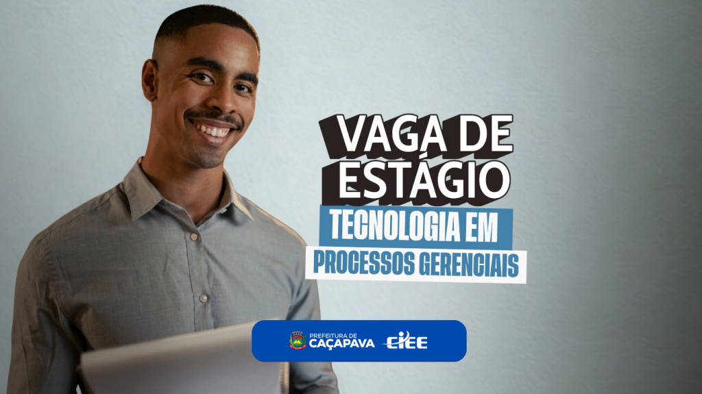 Vaga de estágio na Prefeitura em Processos Gerenciais