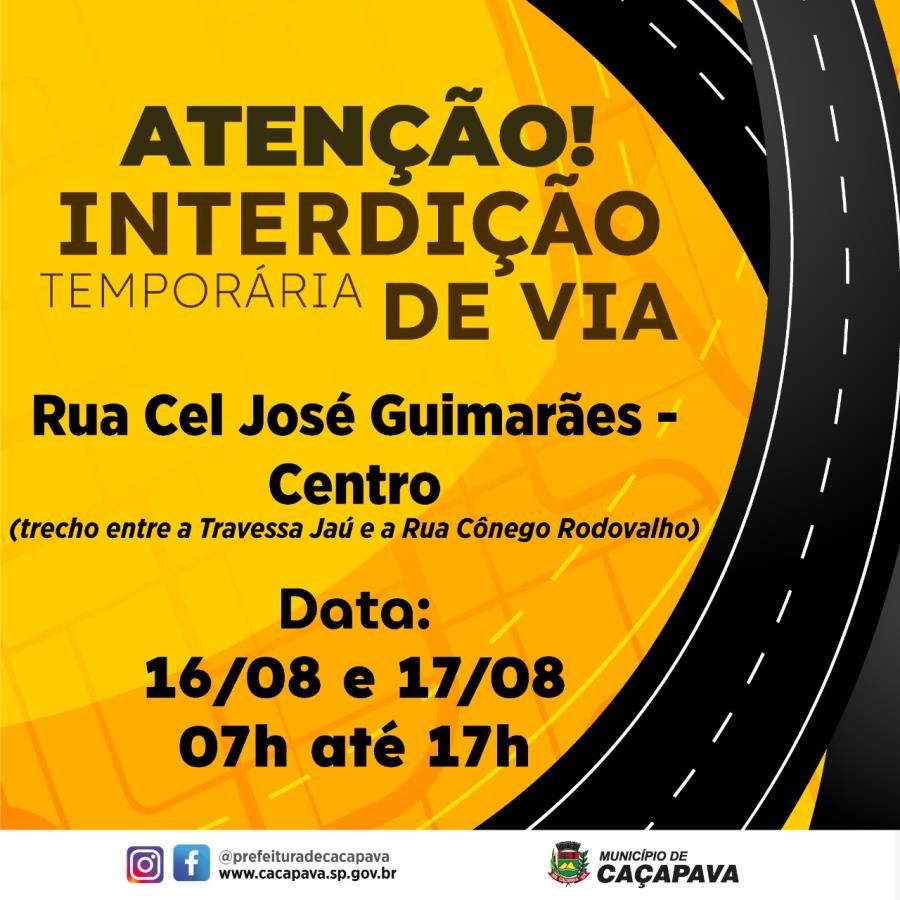 Interdição temporária da Rua Coronel José Guimarães nos dias 16 e 17 de agosto