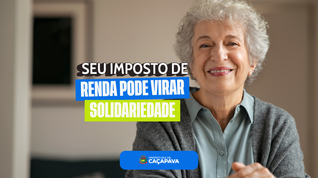 Campanha incentiva destinação do Imposto de Renda para projetos sociais em Caçapava