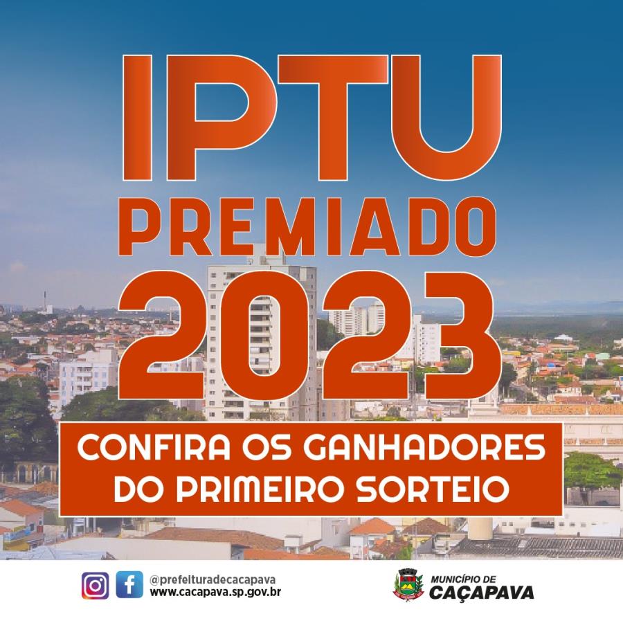 Prefeitura divulga nome dos ganhadores do IPTU Premiado 2023