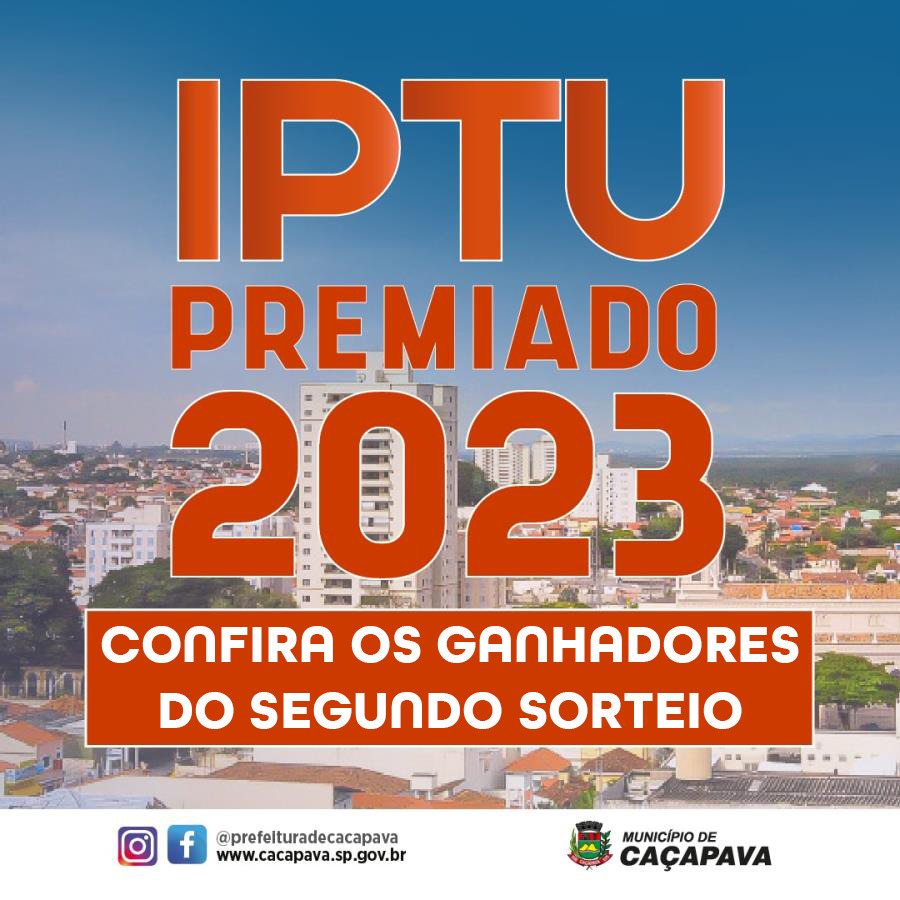 Prefeitura divulga nome dos ganhadores do segundo sorteio IPTU Premiado 2023