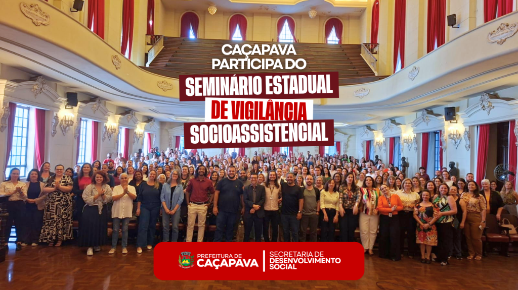 Caçapava participa do Seminário Estadual de Vigilância Socioassistencial