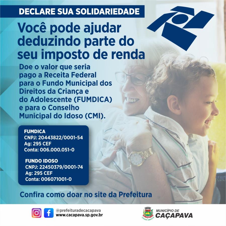 Prefeitura e Conselhos Municipais lançam campanha para doação do IR aos projetos sociais da criança e do idoso em Caçapava