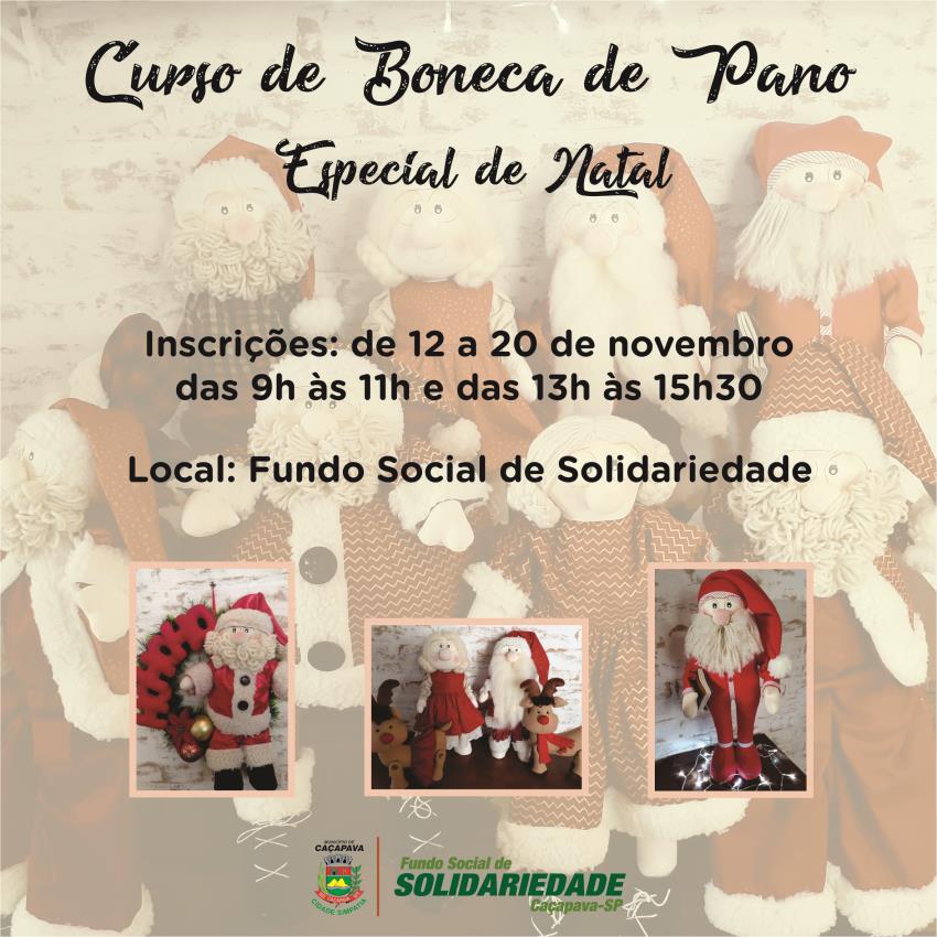 Fundo Social de Solidariedade de Caçapava recebe inscrição para curso de boneca de pano especial de Natal