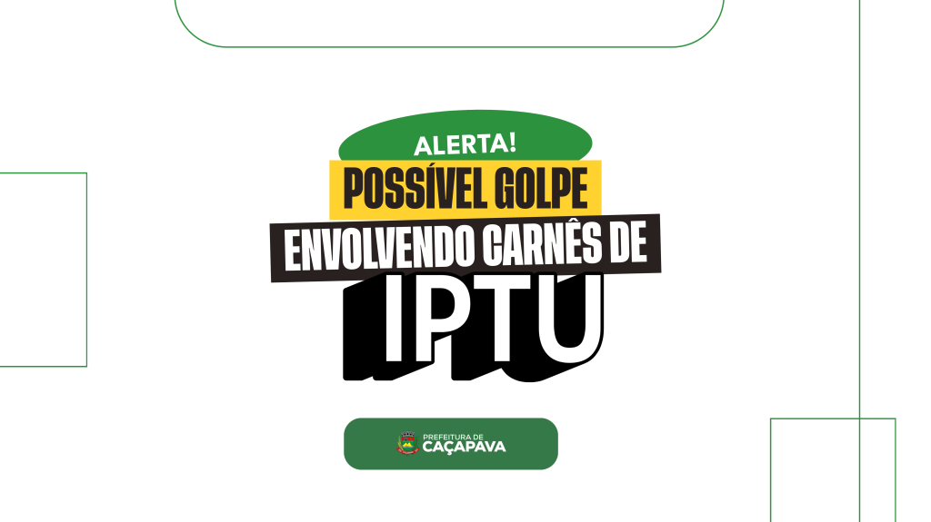 Prefeitura alerta sobre possível golpe envolvendo carnês de IPTU