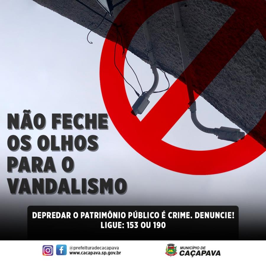 Caçapava segue com campanha contra vandalismo