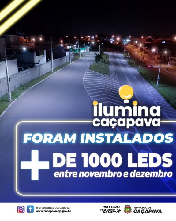 Ilumina Caçapava instala 1000 leds nos últimos dois meses
