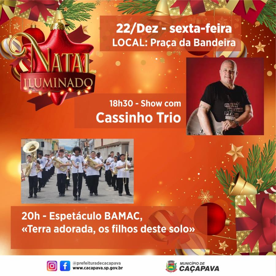 Programação do Natal Iluminado de Caçapava tem Cassinho Trio e BAMAC nesta sexta-feira (22)