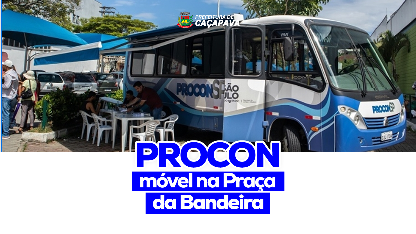 PROCON Móvel estará na Praça da Bandeira para atendimento à população