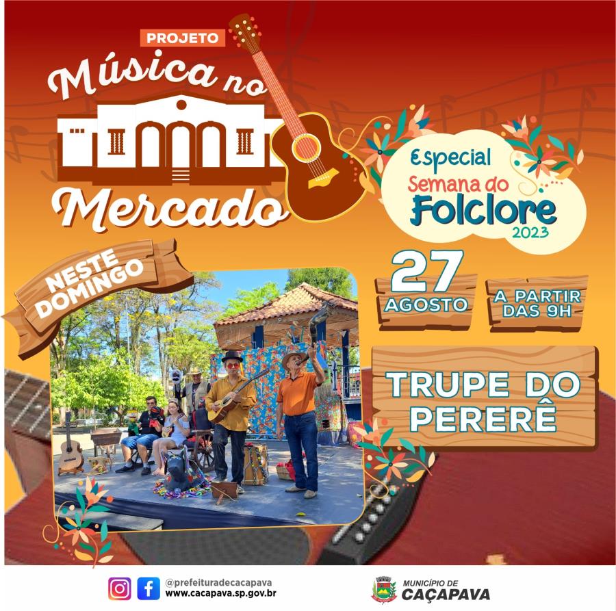 Projeto Música no Mercado tem edição especial em homenagem ao Folclore neste domingo (27)