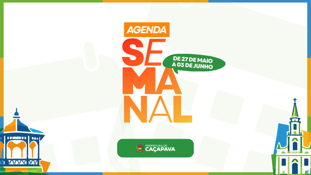 Agenda semanal | De 27 de maio a 03 de junho