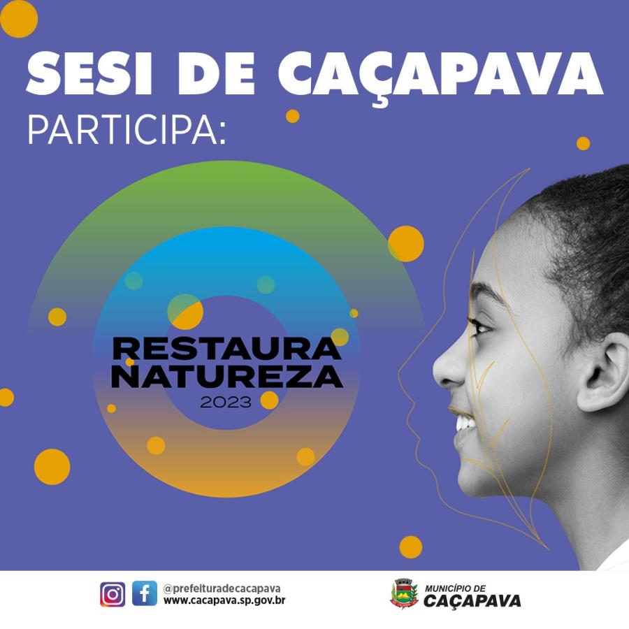 Escola Sesi Caçapava participa do concurso Restaura Natureza 2023