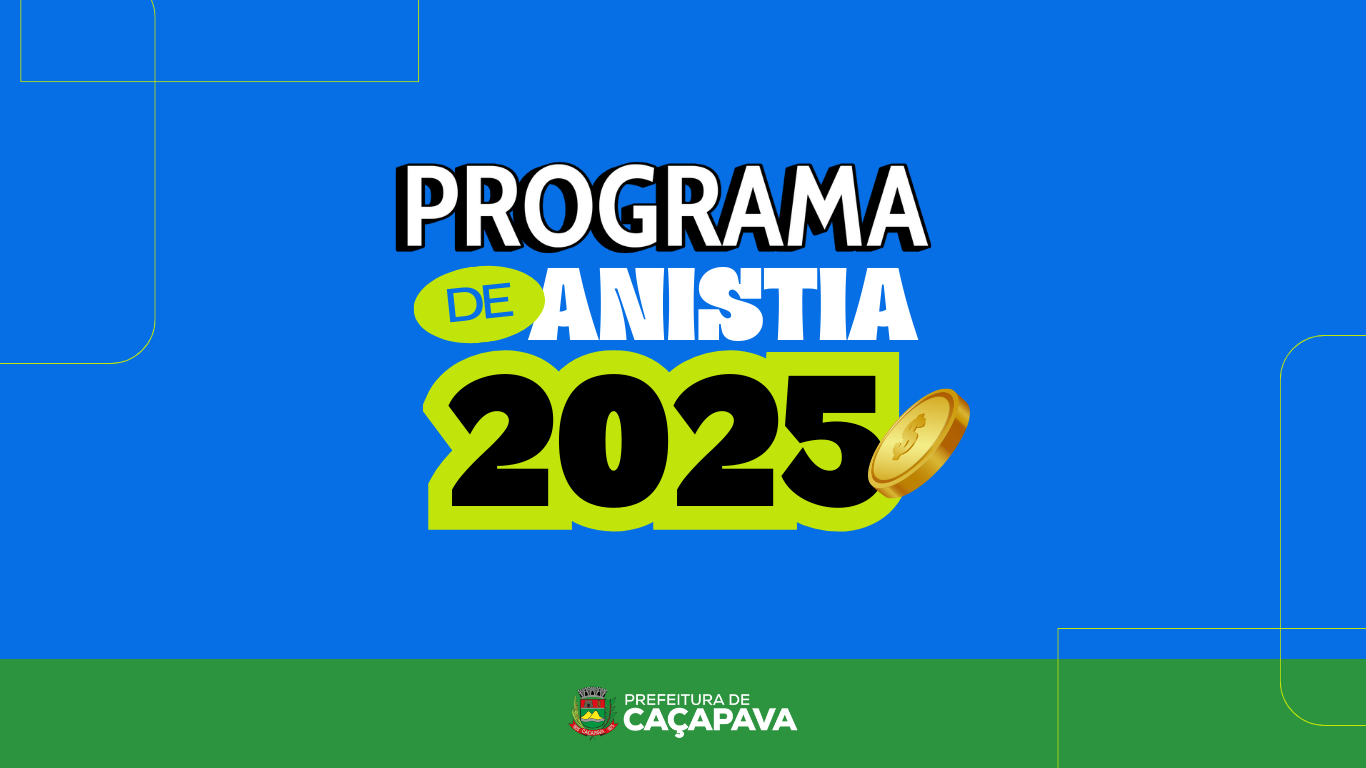 Programa de Anistia 2025 concede desconto em juros e multas para contribuintes de Caçapava