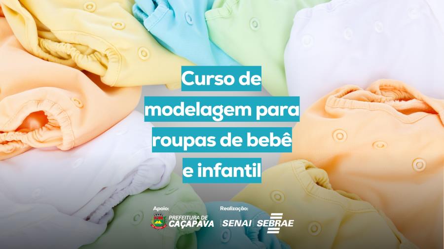 Inscrições abertas para o curso de Modelagemde roupas de bebê e infantil.
