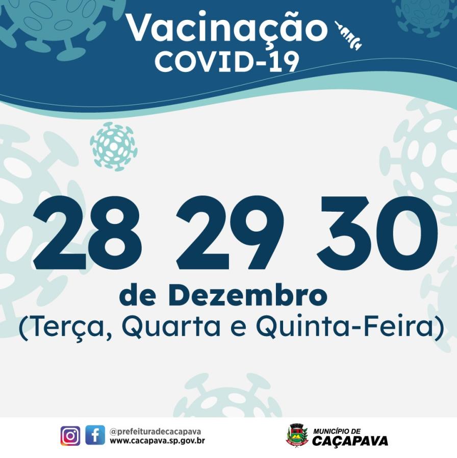 Caçapava segue com vacinação contra Covid-19; Veja programação para os dias 28, 29 e 30 de dezembro