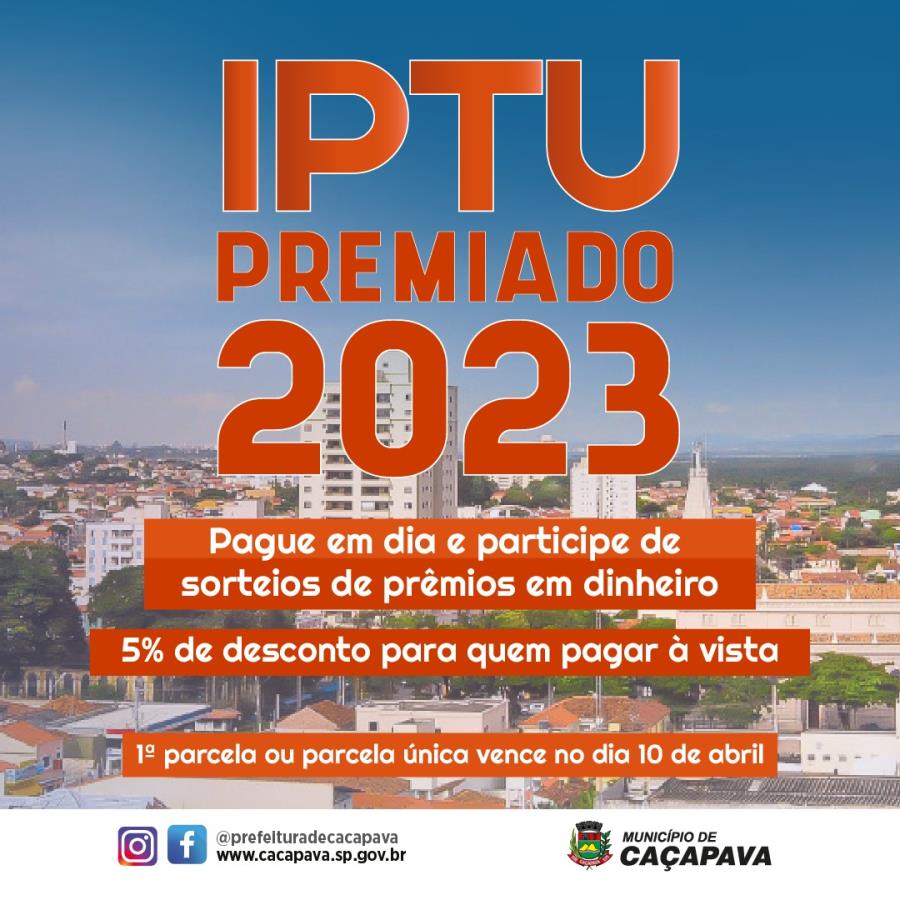 Prefeitura divulga regras do IPTU Premiado 2023 - Munícipe que pagar em dia vai participar de sorteio de prêmio