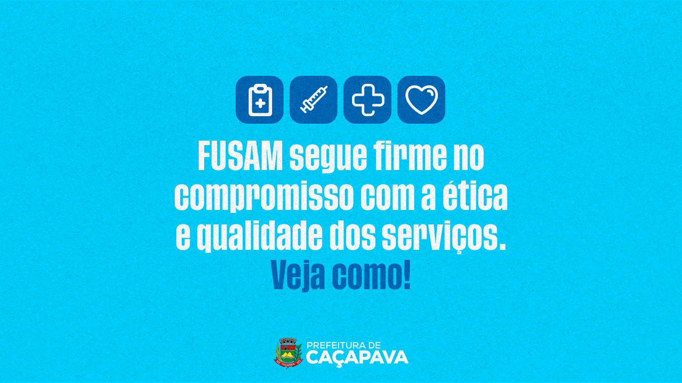 FUSAM reforça compromisso com ética, transparência e melhoria contínua nos atendimentos