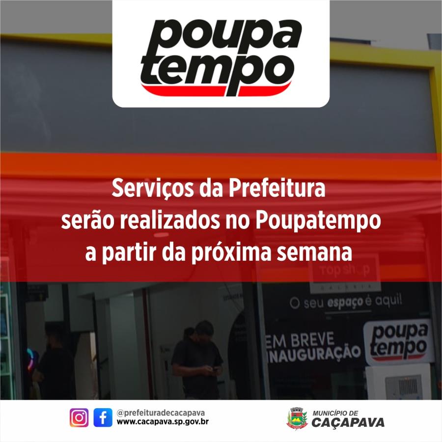 Serviços da Prefeitura serão realizados no Poupatempo a partir da próxima semana