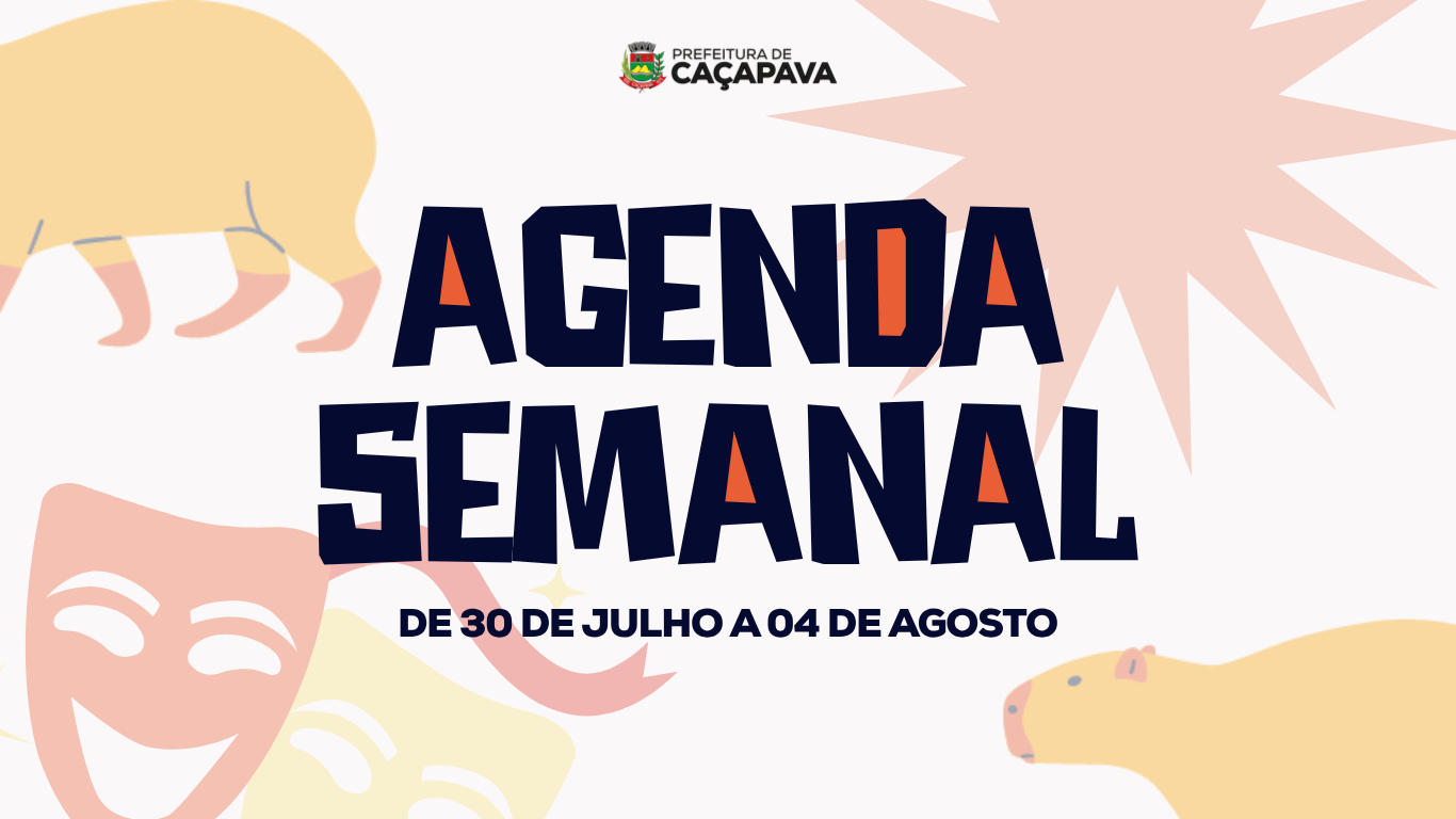Agenda semanal de 30 de julho a 04 de agosto