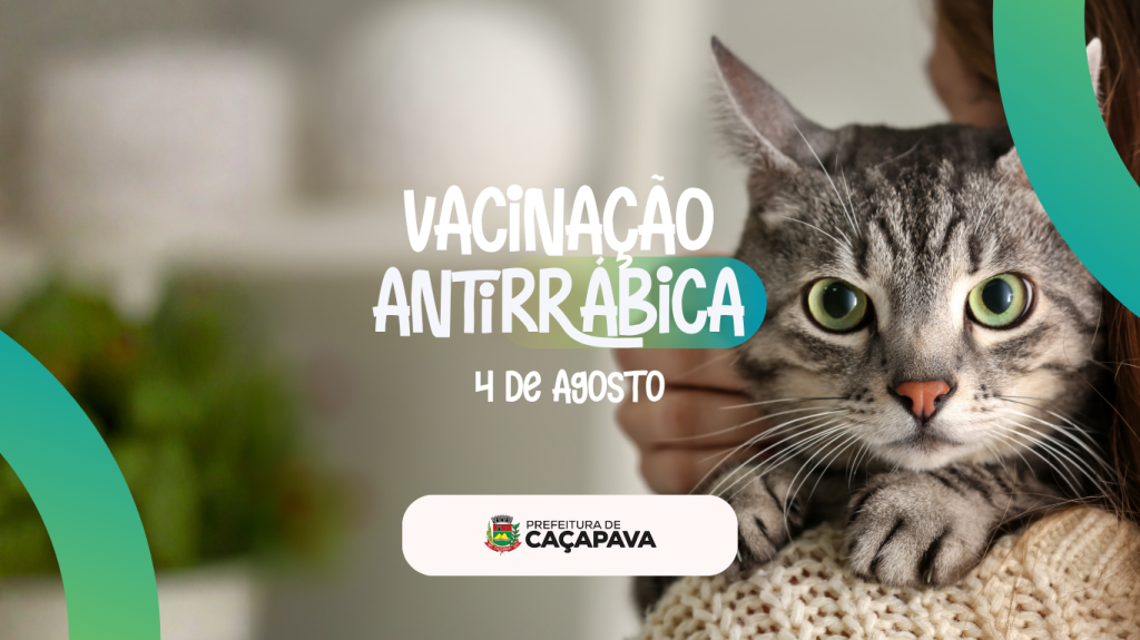Campanha de vacinação antirrábica no dia 04 de agosto