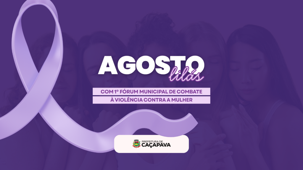 Caçapava realiza o 1º Fórum Municipal de Combate à Violência contra a Mulher