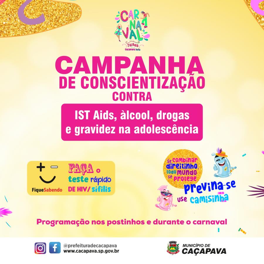 Fevereiro traz campanha de conscientização contra IST Aids, álcool e drogas e programação durante o carnaval em Caçapava