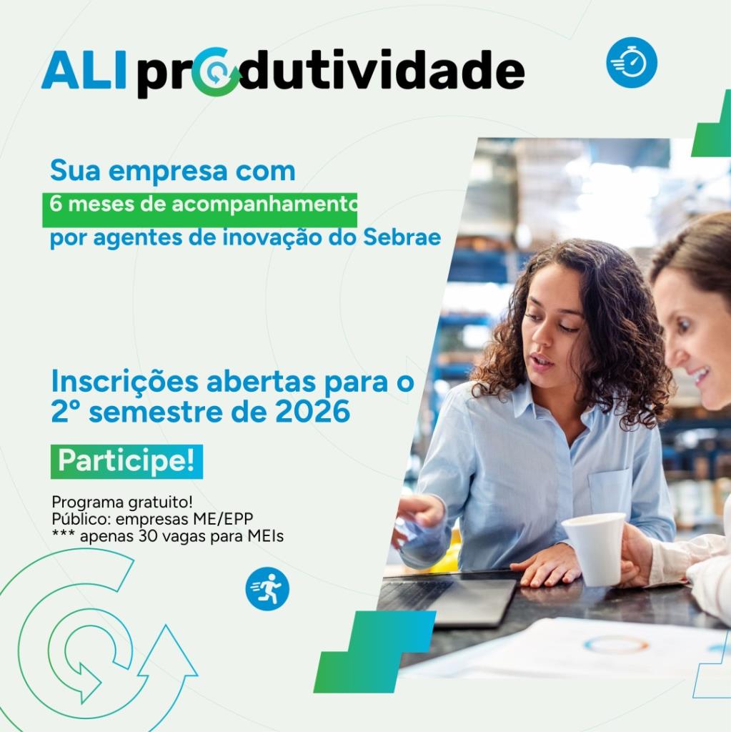 🚀CAPACITAÇÃO SEBRAE GRATUITA: PROGRAMA ALI PRODUTIVIDADE DO SEBRAE # CICLO 2º SEMESTRE DE 2026