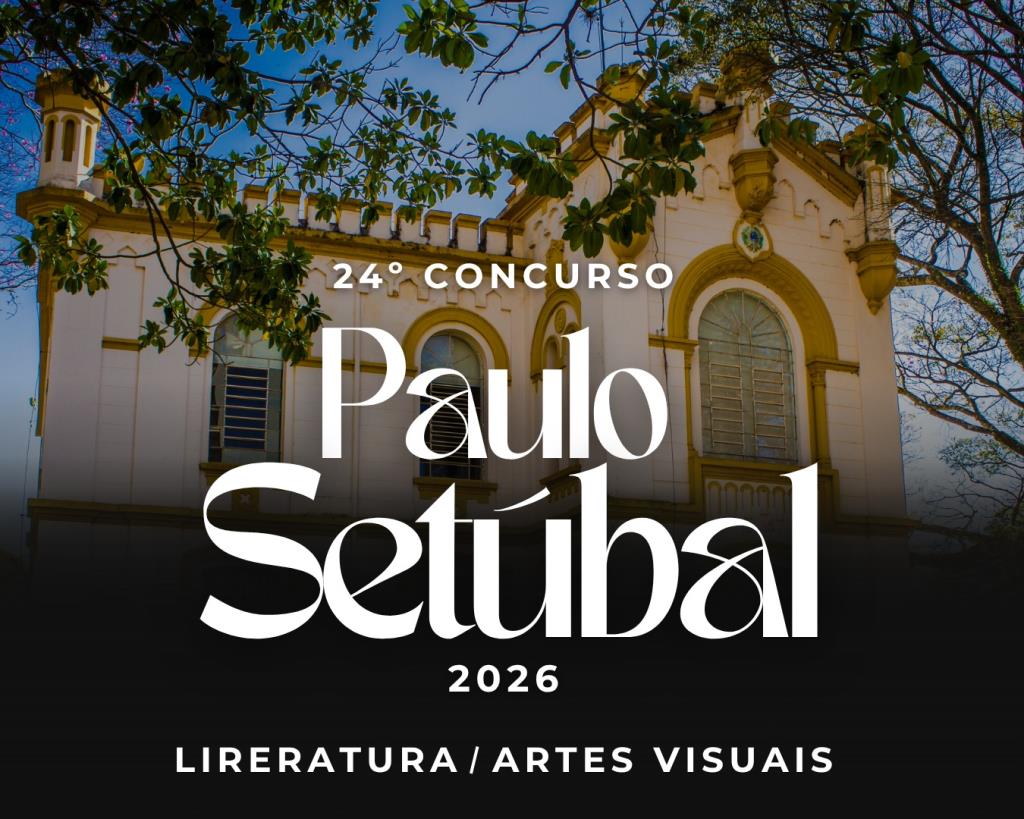 INSCRIÇÕES PARA O “24º CONCURSO PAULO SETÚBAL - LITERATURA E ARTES VISUAIS” COMEÇAM NESTA QUARTA-FEIRA (1º/4) PARA ESTUDANTES DA REDE DE ENSINO
