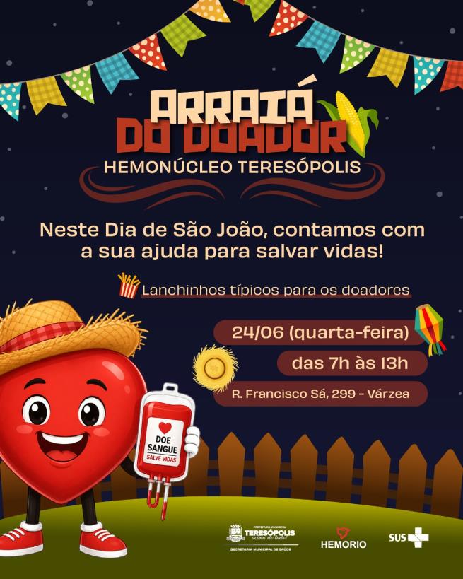 Junho Vermelho: Hemonúcleo Teresópolis realiza Arraiá do Doador