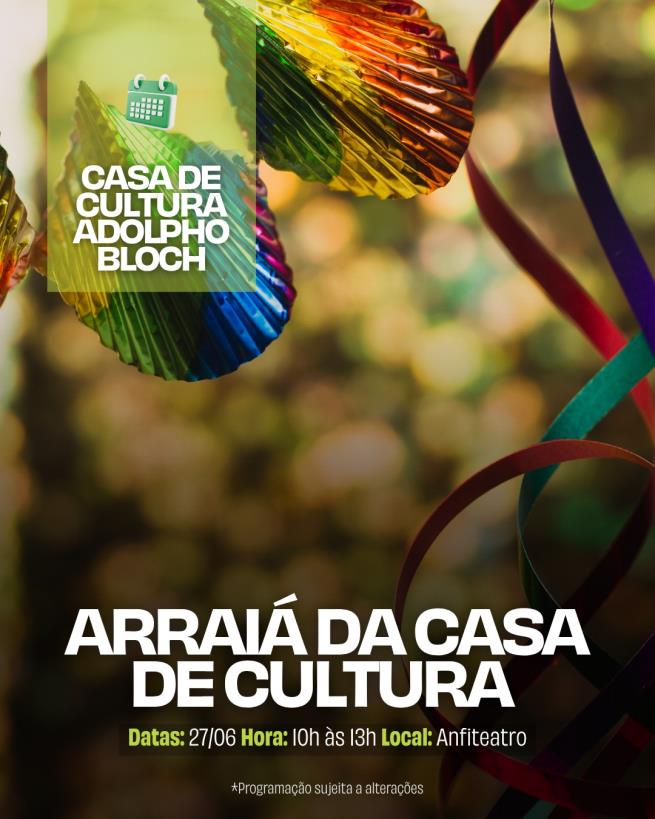 Arraiá da Casa de Cultura