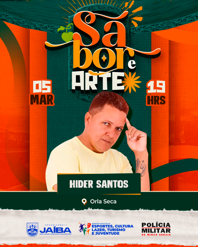 FEIRA SABOR E ARTE EM JAÍBA, NESTA QUINTA-FEIRA(05/03) - SECRETARIA DE ESPORTES, CULTURA, LAZER, EVENTOS, TURISMO E DA JUVENTUDE