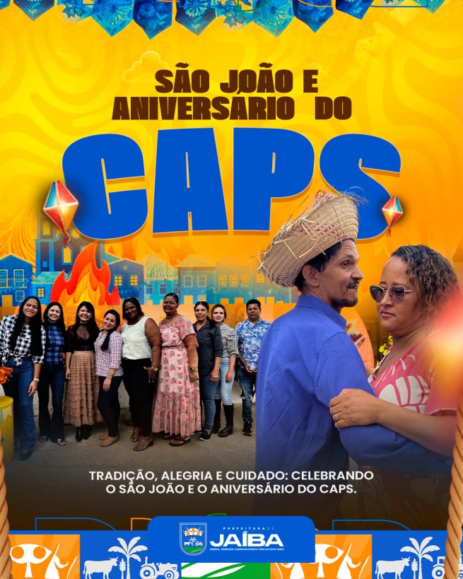 CAPS CELEBRA  SÃO JOÃO E ANIVERSÁRIO DA UNIDADE COM MOMENTO DE INTEGRAÇÃO E ACOLHIMENTO