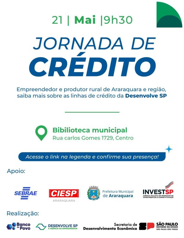 Desenvolve SP traz Jornada de Crédito para empreendedores e produtores rurais de Araraquara