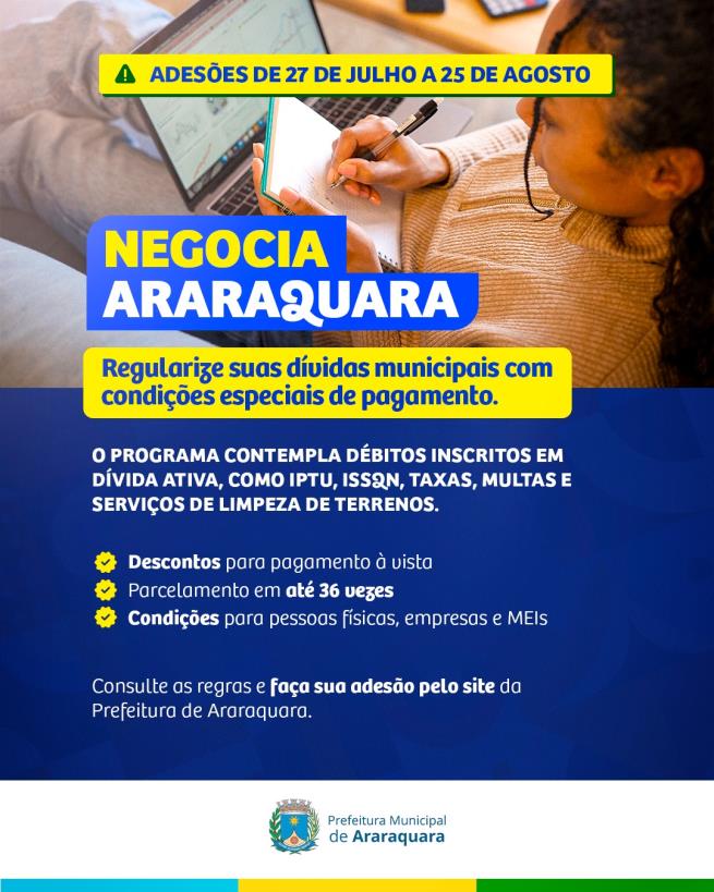 Negocia Araraquara abre prazo para contribuintes regularizarem dívidas municipais com descontos