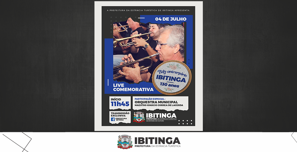 Ibitinga comemora 130 anos com ‘Live’ de apresentação cultural, no Facebook