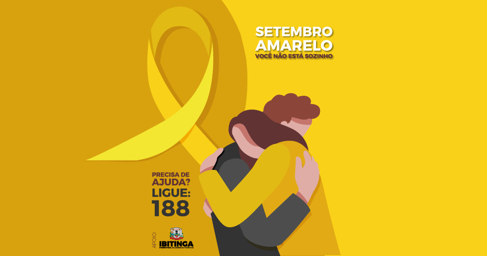 Setembro Amarelo: Você não está sozinho!