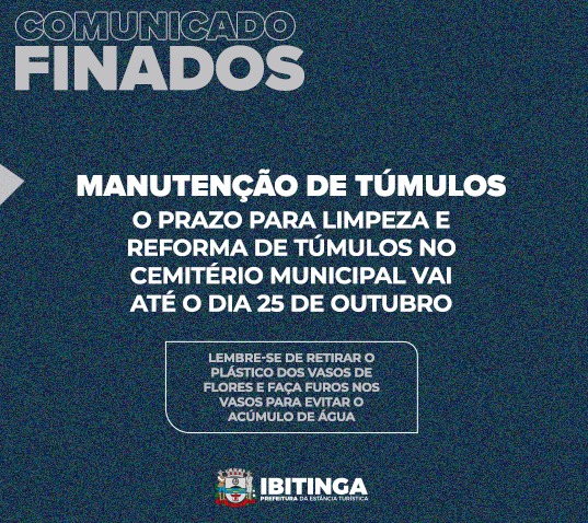 Finados: Fique atento ao prazo para limpeza e reforma de túmulos no Cemitério Municipal