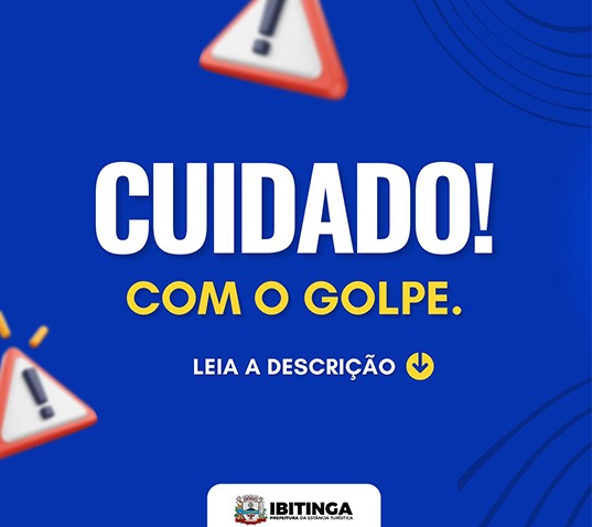 Atenção, munícipe: golpe utilizando o nome da Prefeitura de Ibitinga