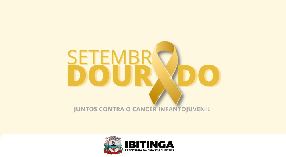 “Setembro Dourado” destaca a importância do diagnóstico precoce do câncer infantojuvenil
