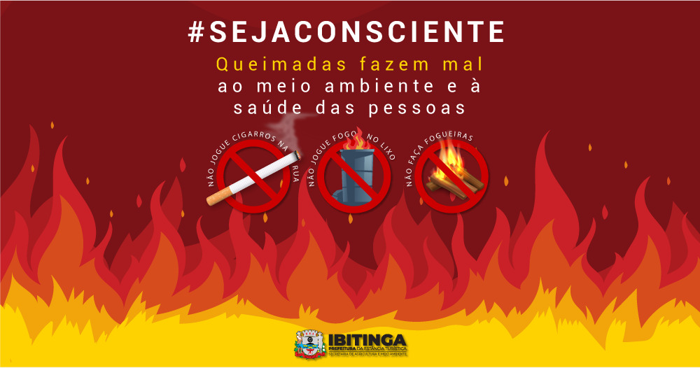 #SejaConsciente: Queimadas fazem mal ao meio ambiente e à saúde das pessoas