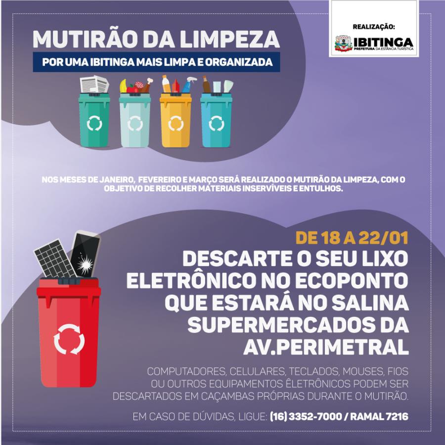 Mutirão da Limpeza também terá ecoponto para descarte de eletrônicos inservíveis