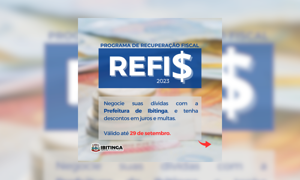 Refis 2023: Está aberto o período de negociação de dívidas com a Prefeitura de Ibitinga