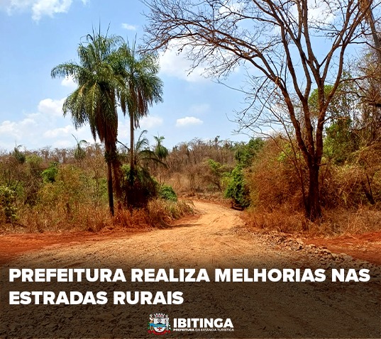 Prefeitura realiza melhorias nas estradas rurais