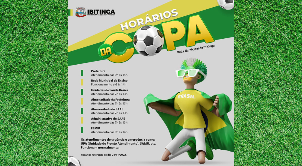 Amanhã (24) tem jogo do Brasil e as repartições públicas funcionam em horário especial